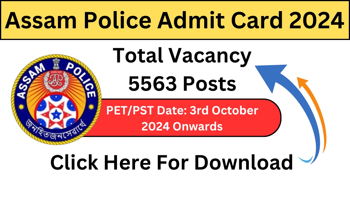 Assam Police Admit Card 2024 OUT